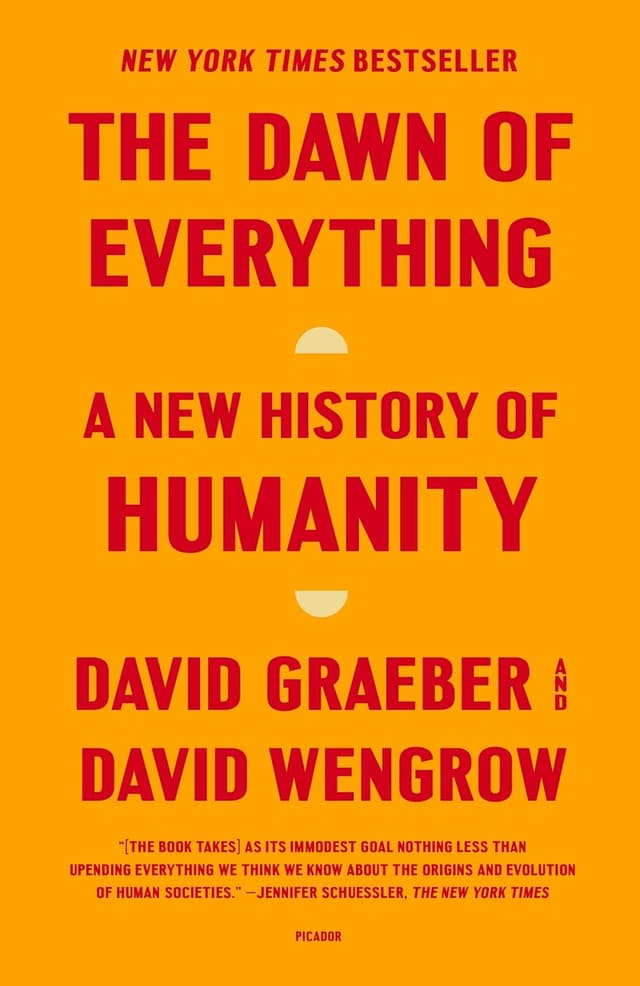 The Dawn of Everything by David Graeber and David Wengrow
