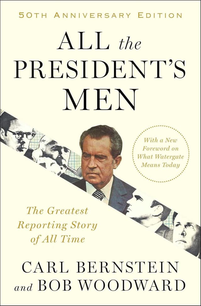 All the President’s Men by Bob Woodward and Carl Bernstein