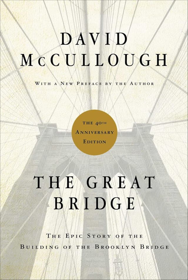 The Great Bridge by David McCullough