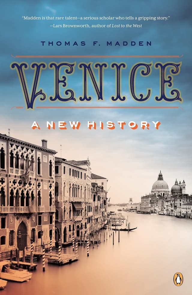 Venice: A New History by Thomas F. Madden
